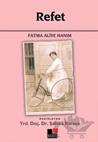 Refet – Fatma Aliye Topuz – Kesit Yayınları kitap kapağı