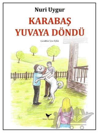 Karabaş Yuvaya Döndü – Nuri Uygur – Günce Yayınları kitap kapağı