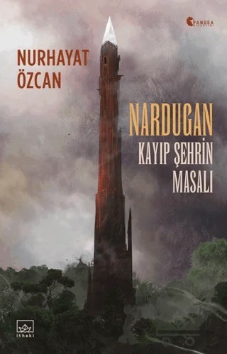 Nardugan: Kayıp Şehrin Masalı – Nurhayat Özcan – İthaki Yayınları kitap kapağı