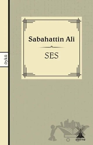 Ses – Sabahattin Ali – Sierra Kitap kitap kapağı