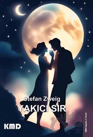 Yakıcı Sır – Stefan Zweıg – KMD Yayınları kitap kapağı