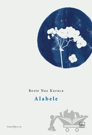Alabele – Beste Naz Karaca – İthaki Yayınları kitap kapağı
