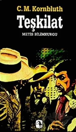 Teşkilat – Cyril M. Kornbluth – Metis Yayınları kitap kapağı