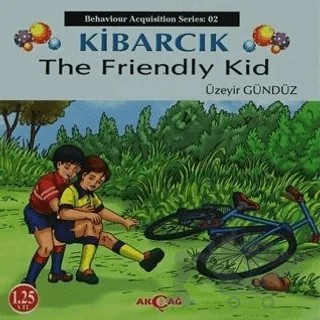 Kibarcık The Friendly Kid – Üzeyir Gündüz – Akçağ Yayınları kitap kapağı