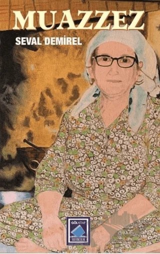 Muazzez – Seval Demirel – Göl Yayıncılık kitap kapağı