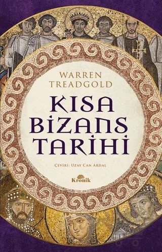 Kısa Bizans Tarihi – Warren Treadgold – Kronik Kitap kitap kapağı