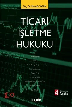 Ticari İşletme Hukuku – Mustafa Yasan – Seçkin Yayıncılık kitap kapağı