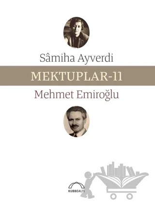 Mektuplar - 11 – Samiha Ayverdi – Kubbealtı Neşriyatı Yayıncılık kitap kapağı