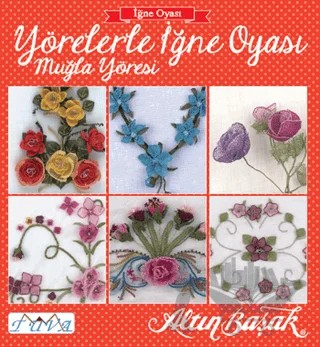 Yörelerle İğne Oyası - Muğla Yöresi – Kolektif – Tuva Yayıncılık kitap kapağı