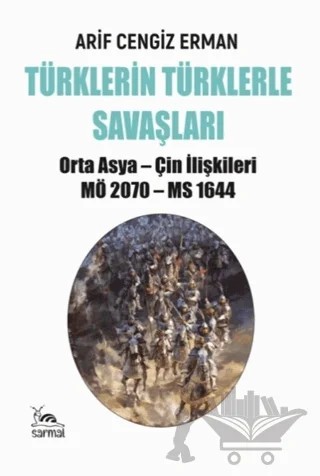 Türklerin Türklerle Savaşları – Arif Cengiz Erman – Sarmal Kitabevi kitap kapağı