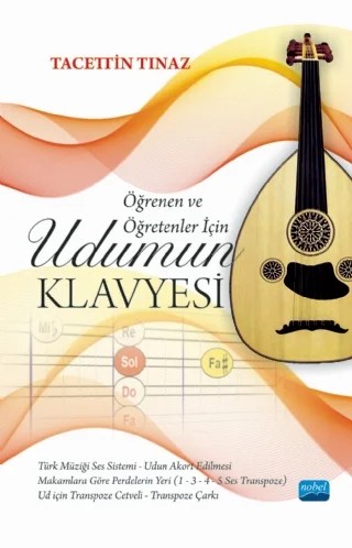 Öğrenen ve Öğretenler İçin UDUMUN KLAVYESİ – Tacettin Tınaz – Nobel Akademik Yayıncılık kitap kapağı