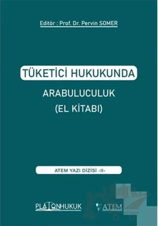 Tüketici Hukukunda Arabuluculuk - El Kitabı – Kolektif – Platon Hukuk kitap kapağı