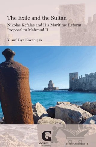 The Exile and the Sultan – Yusuf Ziya Karabıçak – Gordium Yayıncılık kitap kapağı