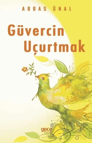 Güvercin Uçurtmak – Abbas Ünal – Gece Kitaplığı kitap kapağı
