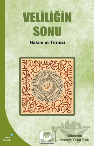 Veliliğin Sonu – Hakim Et-Tirmizî – Gelenek Yayıncılık kitap kapağı