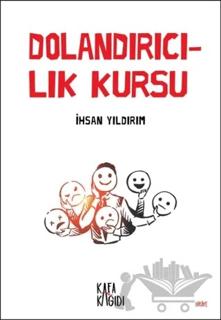 Dolandırıcılık Kursu – İhsan Yıldırım – Kafa Kağıdı kitap kapağı