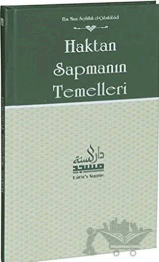 Haktan Sapmanın Temelleri – Ebu Muaz Seyfullah el-Çabukabadi – Daru’s Sunne Yayınları kitap kapağı