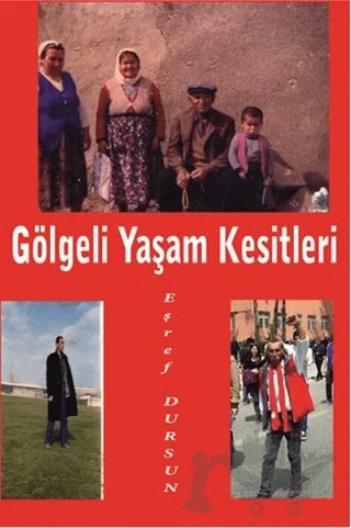 Gölgeli Yaşam Kesitleri – Eşref Dursun – Serüven Yayınevi kitap kapağı