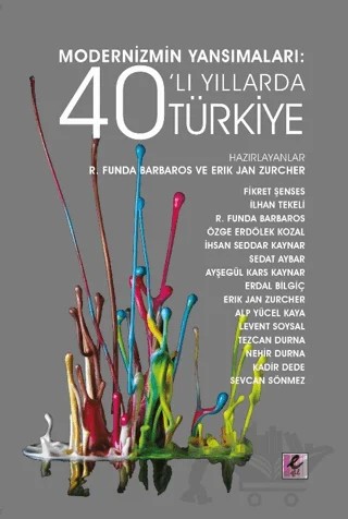 Modernizmin Yansımaları: 40’lı Yıllarda Türkiye – Kolektif – Efil Yayınevi kitap kapağı