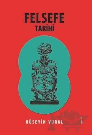 Felsefe Tarihi – Hüseyin Vural – İkinci Adam Yayınları kitap kapağı