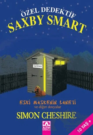 Özel Dedektif Saxby Smart - Eski Maskenin Laneti ve Diğer Dosyalar – Simon Cheshire – Altın Kitaplar kitap kapağı