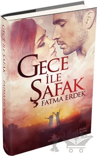 Gece ile Şafak (Ciltli) – Fatma Erdek – Ephesus Yayınları kitap kapağı