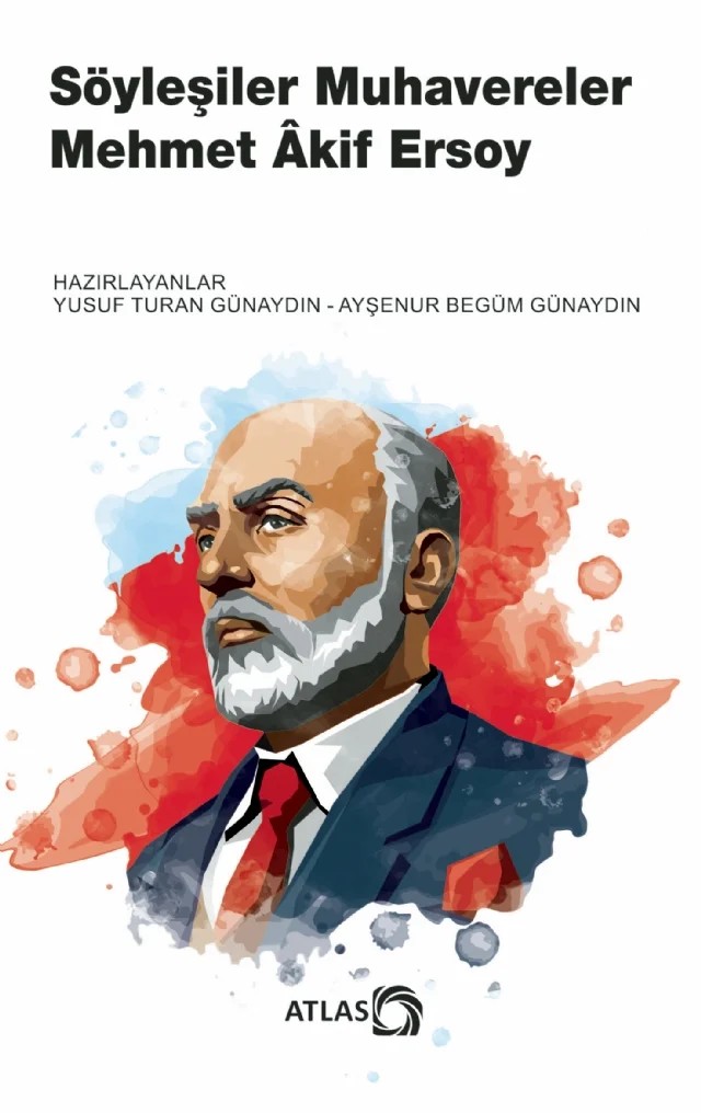 Söyleşiler Muhavereler – Mehmet Âkif Ersoy – Atlas Kitap kitap kapağı