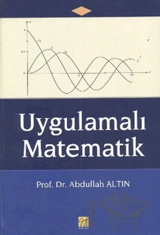 Uygulamalı Matematik – Abdullah Altın – Gazi Kitabevi kitap kapağı