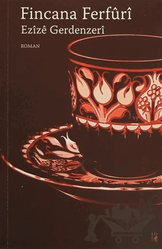 Fincana Ferfuri – Ezize Gerdenzeri – Lis Basın Yayın kitap kapağı