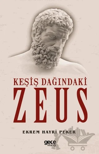 Keşiş Dağındaki Zeus – Ekrem Hayri Peker – Gece Kitaplığı kitap kapağı