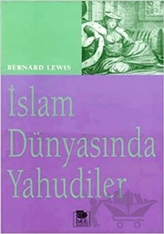 İslam Dünyasında Yahudiler – Bernard Lewis – İmge Kitabevi Yayınları kitap kapağı