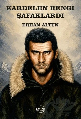 Kardelen Rengi Şafaklardı – Erhan Altun – Liman Yayınevi kitap kapağı