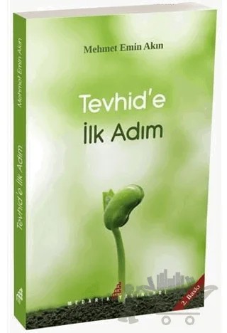 Tevhide İlk Adım – Mehmet Emin Akın – Medarik Yayınları kitap kapağı
