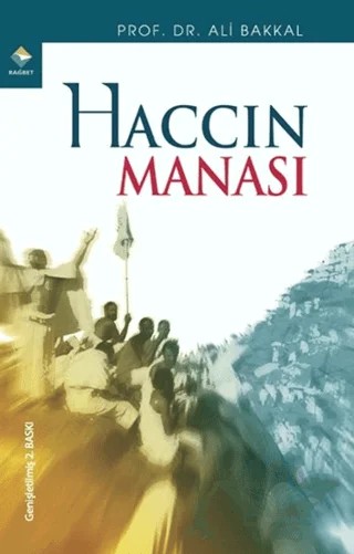 Haccın Manası – Ali Bakkal – Rağbet Yayınları kitap kapağı
