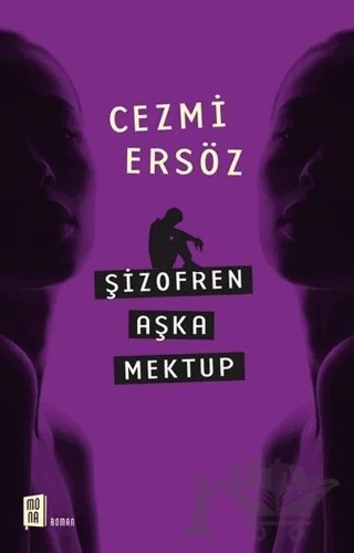 Şizofren Aşka Mektup – Cezmi Ersöz – Mona Kitap kitap kapağı
