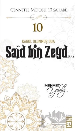 Said Bin Zeyd (R.A.) – Mehmet Yıldız – Timaş Yayınları kitap kapağı