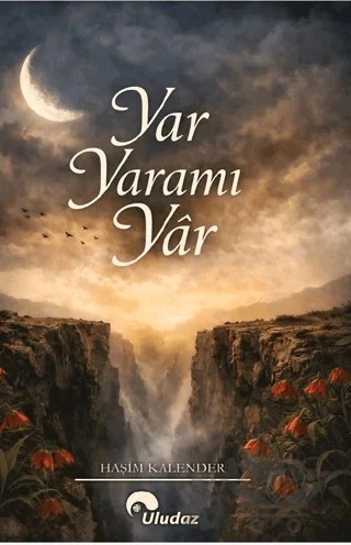 Yar Yaramı Yâr – Haşim Kalender – Uludaz Yayınları kitap kapağı