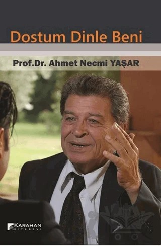 Dostum Dinle Beni – Ahmet Necmi Yaşar – Karahan Kitabevi kitap kapağı