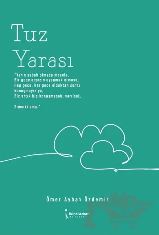 Tuz Yarası – Ömer Ayhan Özdemir – İkinci Adam Yayınları kitap kapağı