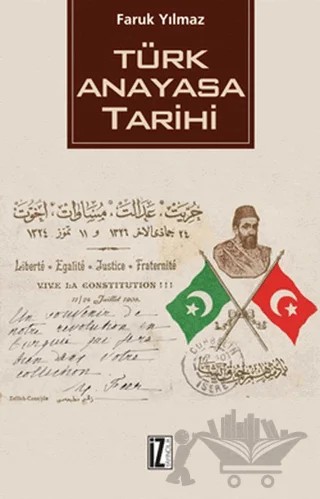 Türk Anayasa Tarihi – Faruk Yılmaz – İz Yayıncılık kitap kapağı