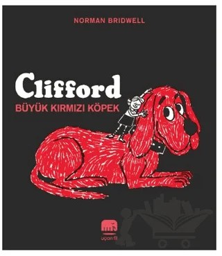 Clifford - Büyük Kırmızı Köpek – Norman Bridwell – Uçan Fil Yayınları kitap kapağı