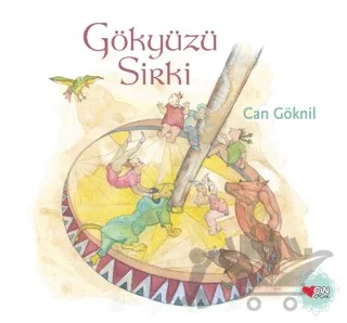Gökyüzü Sirki – Can Göknil – Can Çocuk Yayınları kitap kapağı