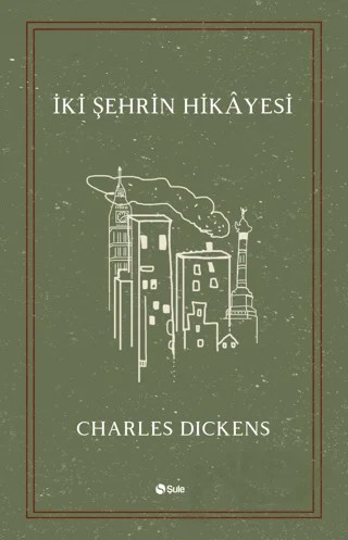 İki Şehrin Hikayesi – Charles Dickens – Şule Yayınları kitap kapağı
