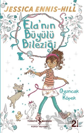 Ela'nın Büyülü Bileziği – Jessica Ennis-Hill – İş Bankası Kültür Yayınları kitap kapağı