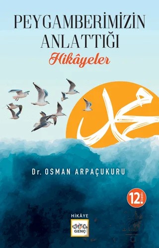 Peygamber'imizin Anlattığı Hikayeler – Osman Arpaçukuru – Nar Yayınları kitap kapağı