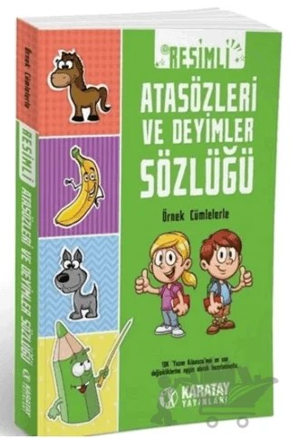 Resimli Atasözleri ve Deyimler Sözlüğü – Kolektif – Karatay Yayınları kitap kapağı