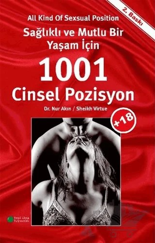 Sağlıklı ve Mutlu Bir Yaşam İçin 1001 Cinsel Pozisyon – Nur Akın, Sheikh Virtue – Yeşil Elma Yayıncılık kitap kapağı