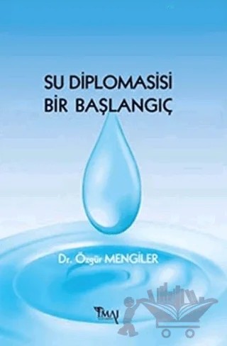 Su Diplomasisi Bir Başlangıç – Özgür Mengiler – İmaj Yayıncılık kitap kapağı