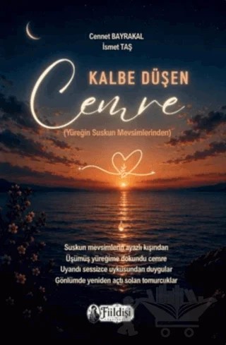 Kalbe Düşen Cemre – Cennet Bayrakal, İsmet Taş – Fiildişi Yayınları kitap kapağı