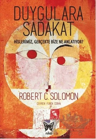 Duygulara Sadakat – Robert C. Solomon – Nika Yayınevi kitap kapağı